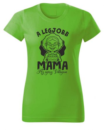 A legjobb mama az egész világon-Női póló-XS-Almazöld