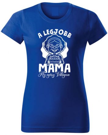 A legjobb mama az egész világon-Női póló-XS-Kék