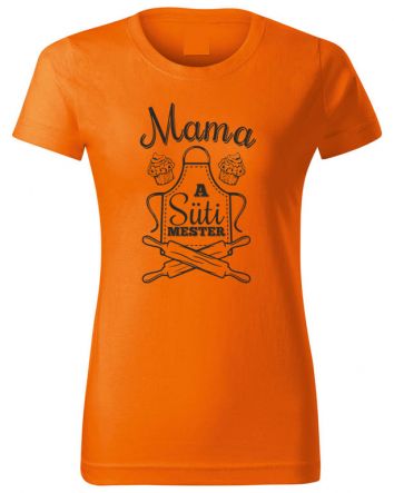 Mama a Süti mester-Női póló-XS-Narancs