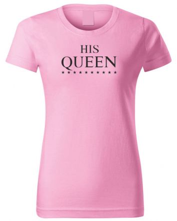 His Queen -Női póló-XS-Rózsaszín