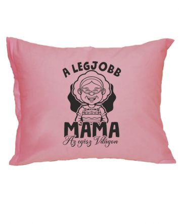 A legjobb Mama az egész világon Párnahuzat-Párnahuzat-40x50 cm-Rózsaszín