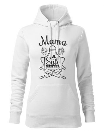 Mama a Süti mester Női kapucnis pulóver-Női kapucnis pulóver-XS-Fehér