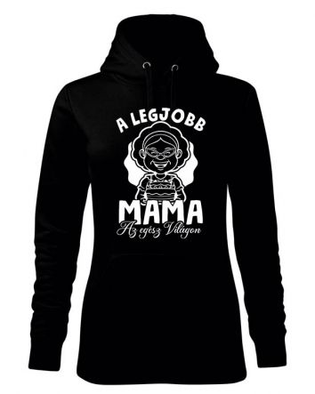 A legjobb Mama az egész világon Női kapucnis pulóver-Női kapucnis pulóver-XS-Fekete