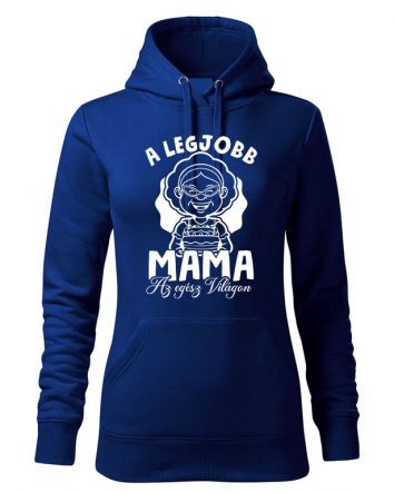 A legjobb Mama az egész világon Női kapucnis pulóver-Női kapucnis pulóver-XS-Kék