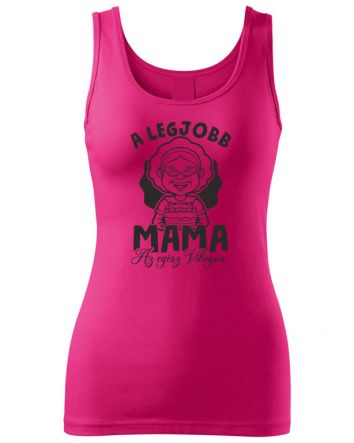 A legjobb Mama az egész világon Női trikó-Női trikó-XS-Bíbor