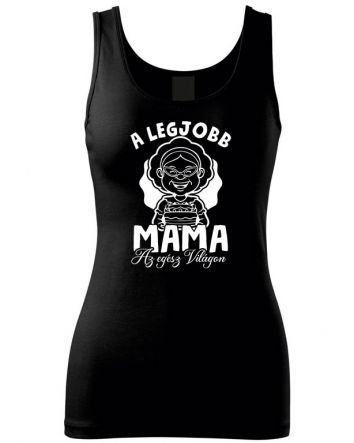 A legjobb Mama az egész világon Női trikó-Női trikó-XS-Fekete