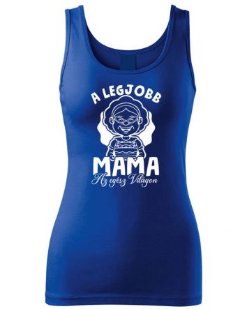 A legjobb Mama az egész világon Női trikó-Női trikó-XS-Kék