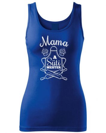 Mama a Süti mester Női trikó-Női trikó-XS-Kék