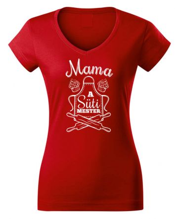 Mama a Süti mester Női V-nyakú póló-Női V-nyakú póló-XS-Piros