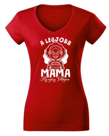 A legjobb Mama az egész világon Női V-nyakú póló-Női V-nyakú póló-XS-Piros