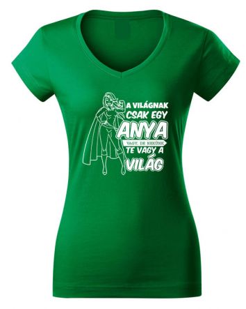 A világnak csak egy Anya vagy Női V-nyakú póló-Női V-nyakú póló-XS-Zöld