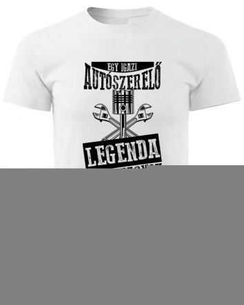 Autószerelő legenda Autószerelő legenda, autószerelő póló, autószerelős póló, kocsiszerelő póló, szerelős póló
