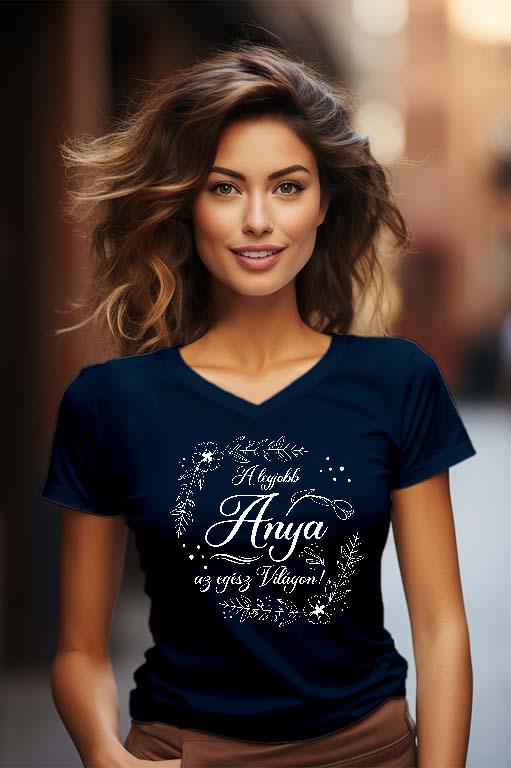 A legjobb Anya az egész világon - Anya Női V-nyakú Póló