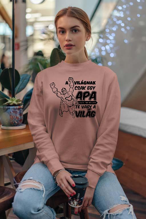 A világnak csak egy Apa vagy - Apa Női Pulóver