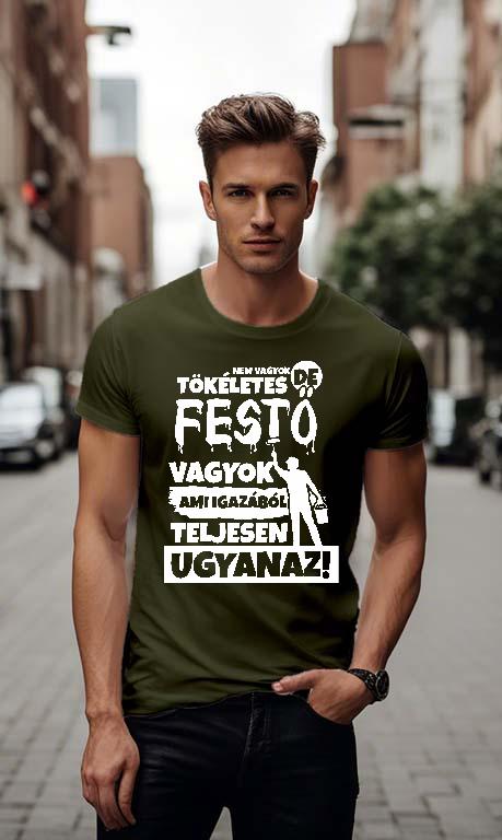 Nem vagyok tökéletes, de Festő vagyok - Festő Férfi Környakú Póló