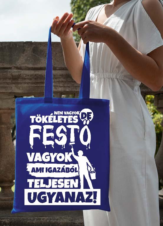 Nem vagyok tökéletes, de Festő vagyok - Festő Vászontáska