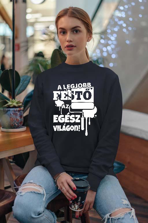 A legjobb Festő az egész világon - Festő Női Pulóver