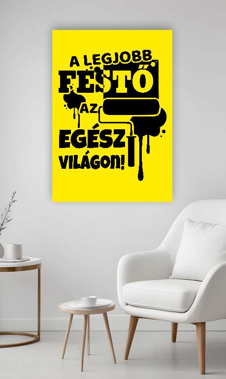 A legjobb Festő az egész világon - Festő Vászonkép