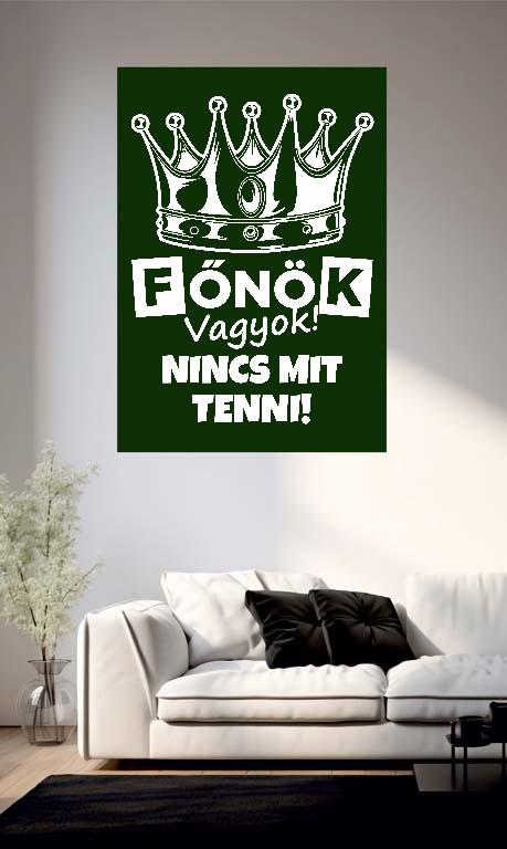 Főnök vagyok! Nincs mit tenni! - Főnök Poszter