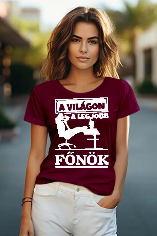 A világon a legjobb Főnök - Főnök Női O-nyakú Póló