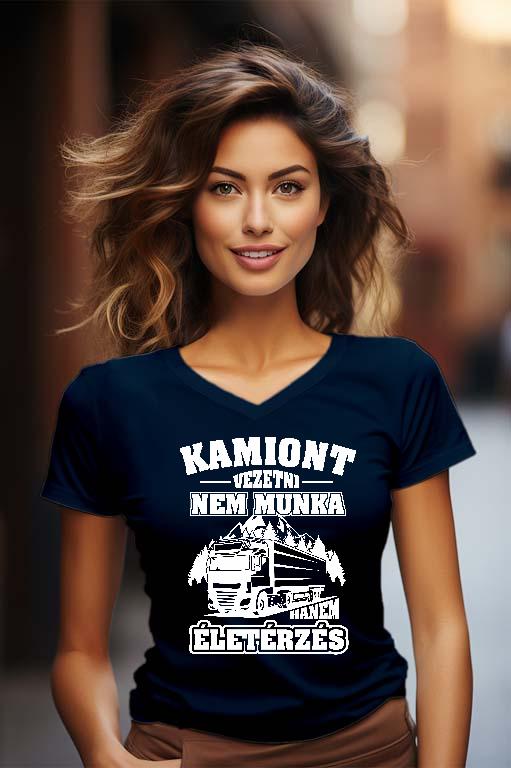 Kamiont vezetni nem munka - Kamionos Női V-nyakú Póló