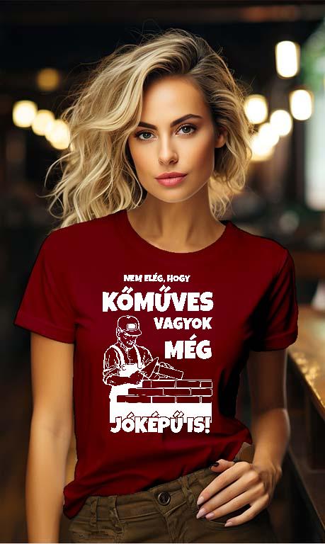 Jóképű Kőműves - Kőműves Női Környakú Póló