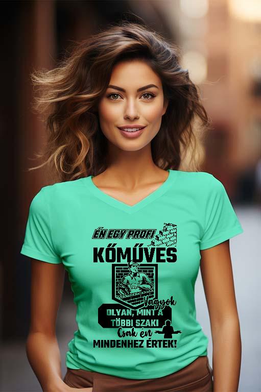 Én egy profi Kőműves vagyok - Kőműves Női V-nyakú Póló