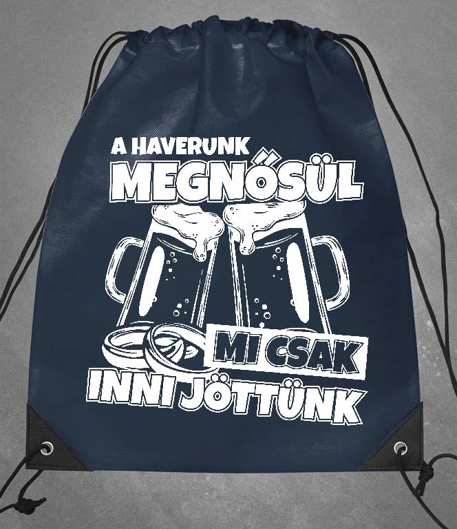 A haverunk megnősül Legénybúcsú  - Legénybúcsú Tornazsák