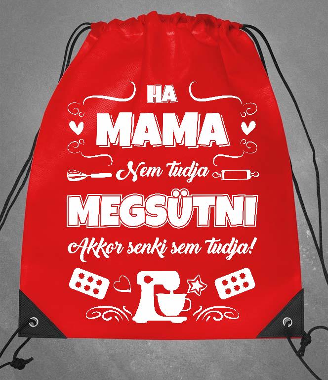 Ha Mama nem tudja megsütni - Mama Tornazsák