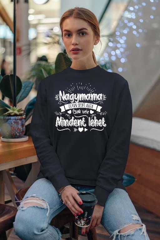 Nagymama olyan, mint anya - Mama Női Pulóver