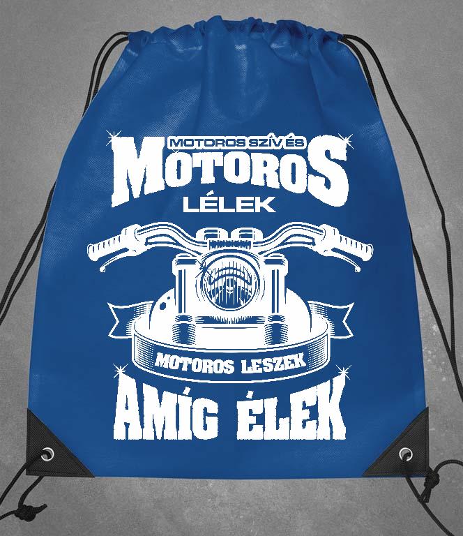 Motoros leszek amíg élek - Motoros Tornazsák