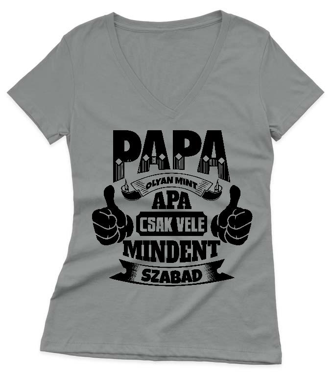 Papa olyan, mint apa - Papa Női V-nyakú Póló