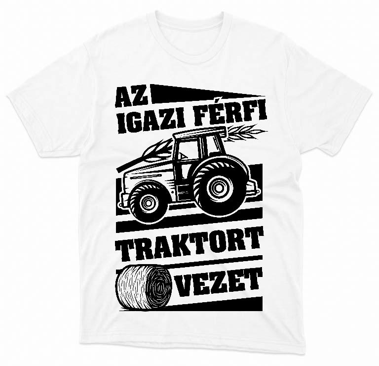 Az igazi férfi Traktort vezet - Traktoros Férfi Prémium Póló