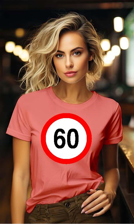Születésnap 60  - Évfordulós Női Környakú Póló