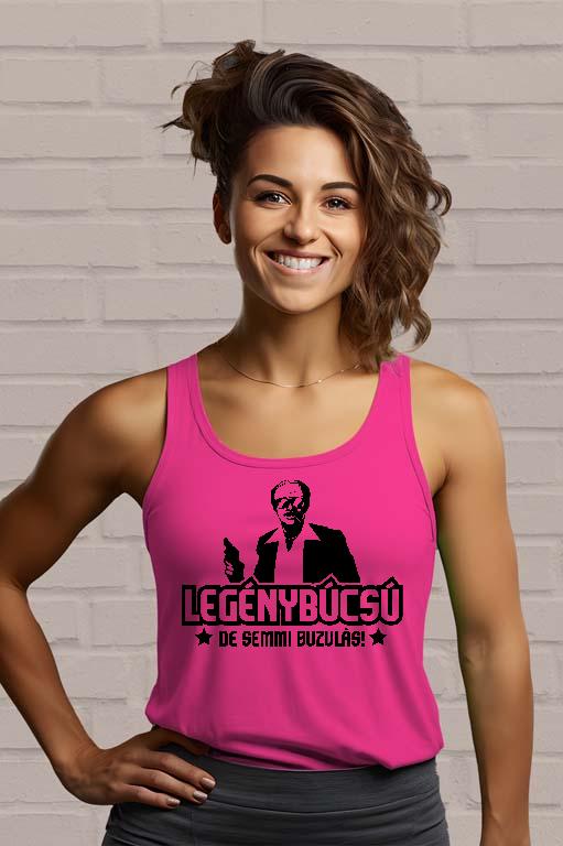 Legénybúcsú, de semmi...  - Legénybúcsú Női Trikó