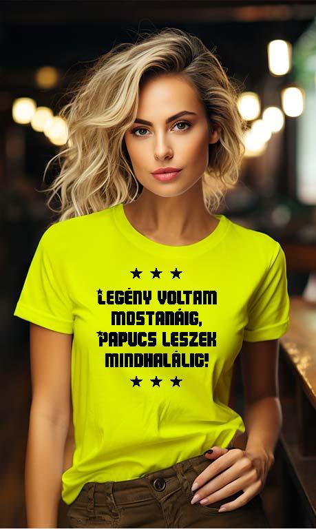 Papucs leszek mindhalálig! Legénybúcsú - Legénybúcsú Női Környakú Póló