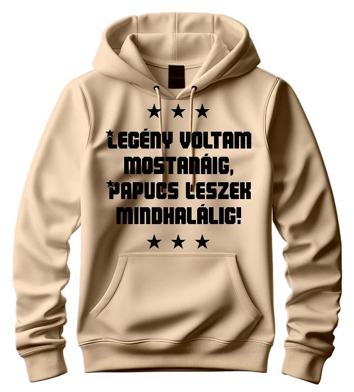 Papucs leszek mindhalálig! Legénybúcsú - Legénybúcsú Férfi Kapucnis Pulóver