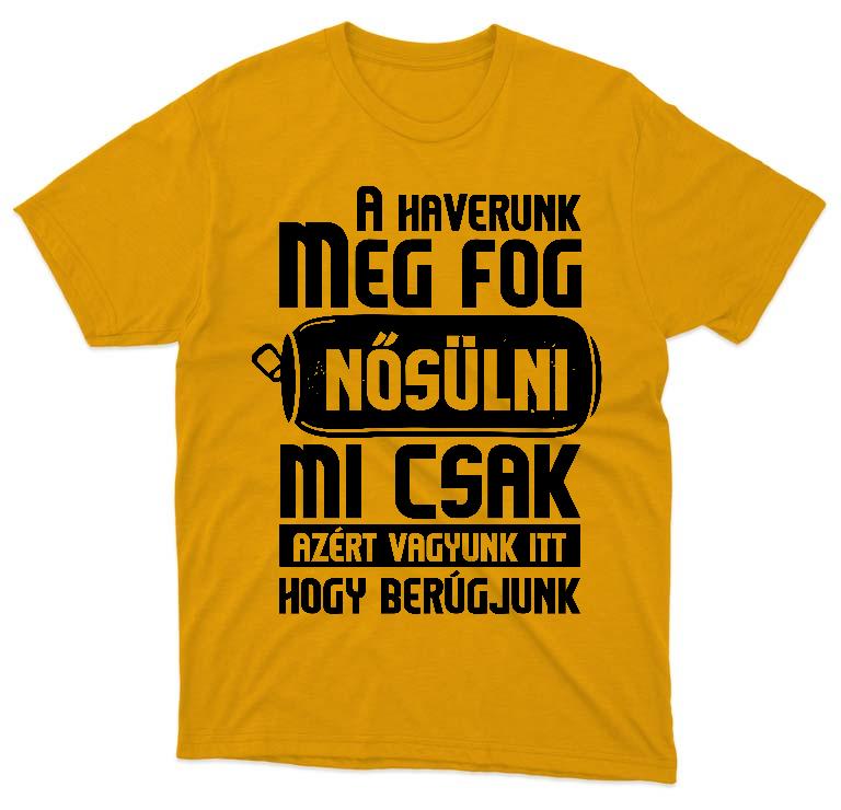 A Haverunk meg fog Nősülni Legénybúcsú  - Legénybúcsú Férfi Környakú Póló