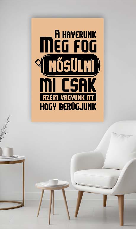 A Haverunk meg fog Nősülni Legénybúcsú  - Legénybúcsú Vászonkép