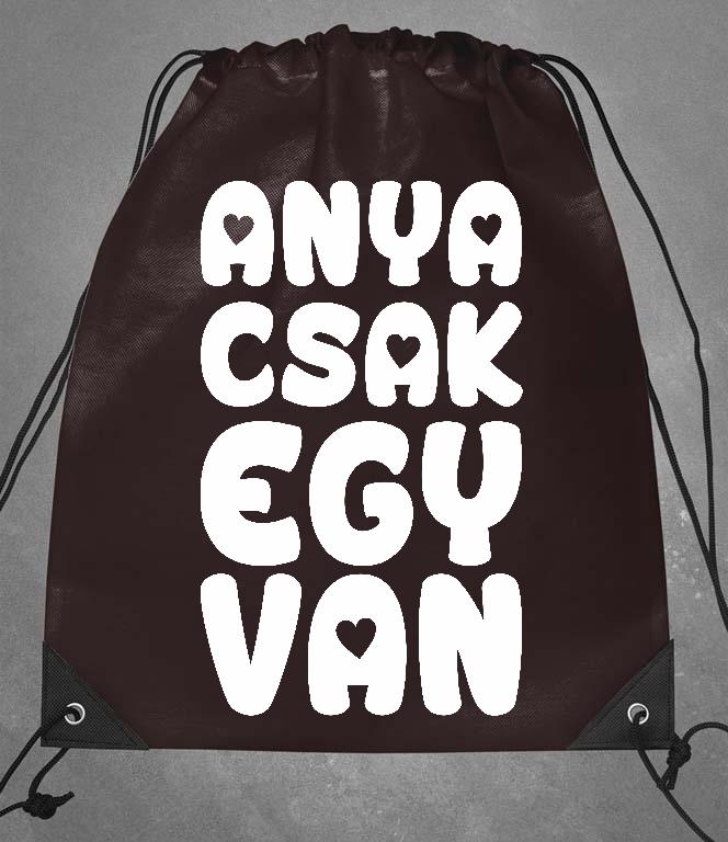 Anya csak egy van - Anya Tornazsák