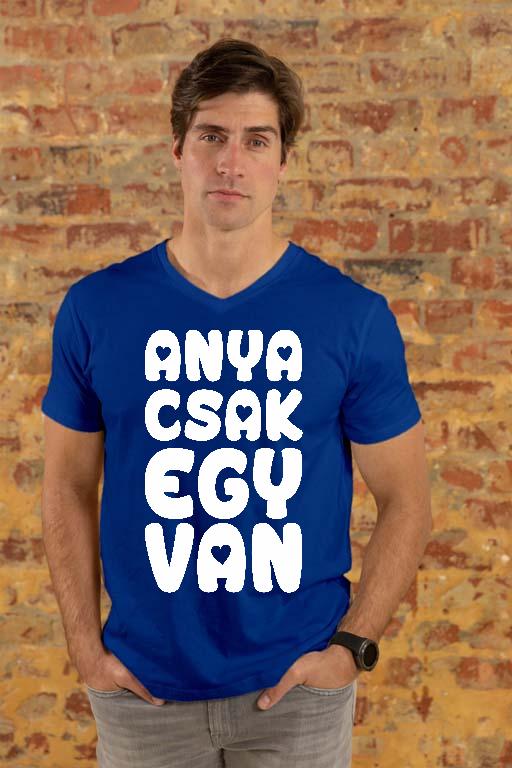 Anya csak egy van - Anya Férfi V-nyakú Póló