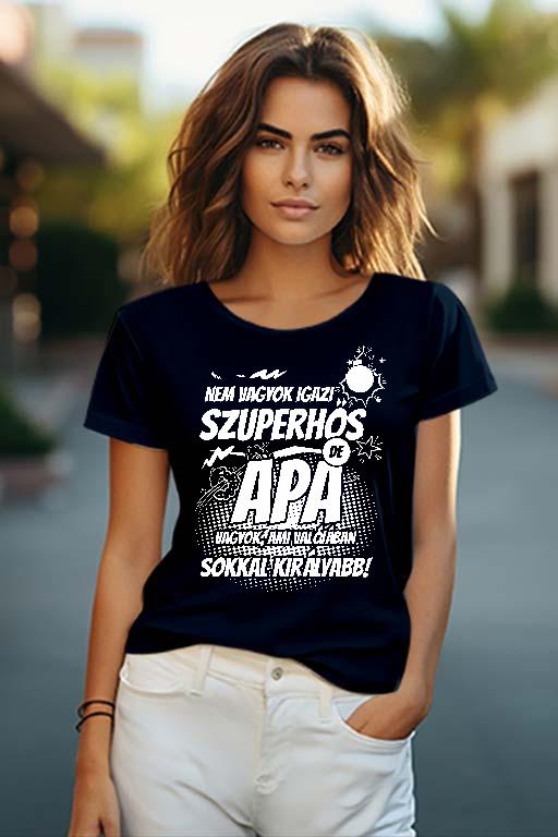 Szuperhős Apa - Apa Női O-nyakú Póló
