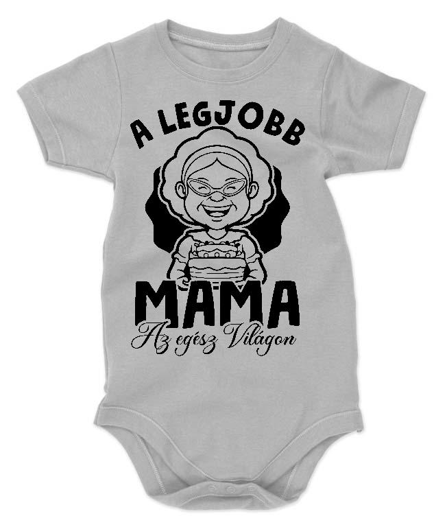 A legjobb Mama az egész világon - Mama Gyerek Body