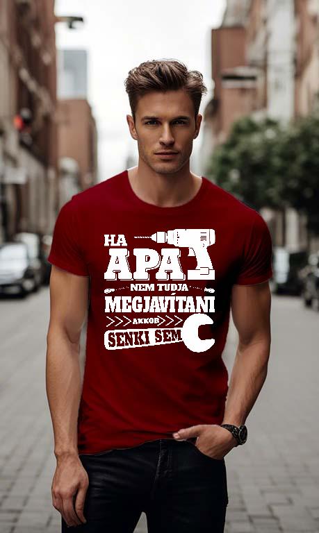 Ha Apa nem tudja megjavítani - Apa Férfi Környakú Póló