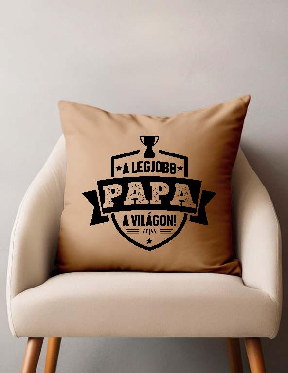 A legjobb Papa a világon címer - Papa Párnahuzat