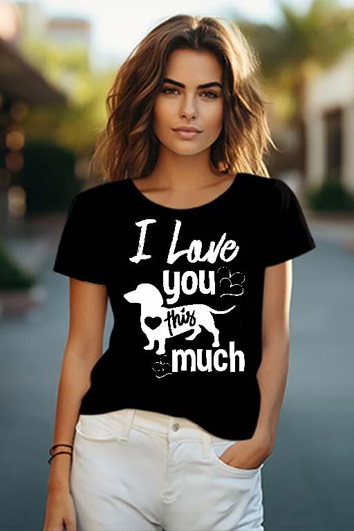 I love Tacskó Kutyás - Tacskó Női O-nyakú Póló
