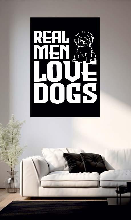 Real Men Love Dogs Kutyás - Kutyás Poszter