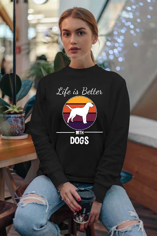Life is Better with Dogs Kutyás - Vizsla Női Pulóver
