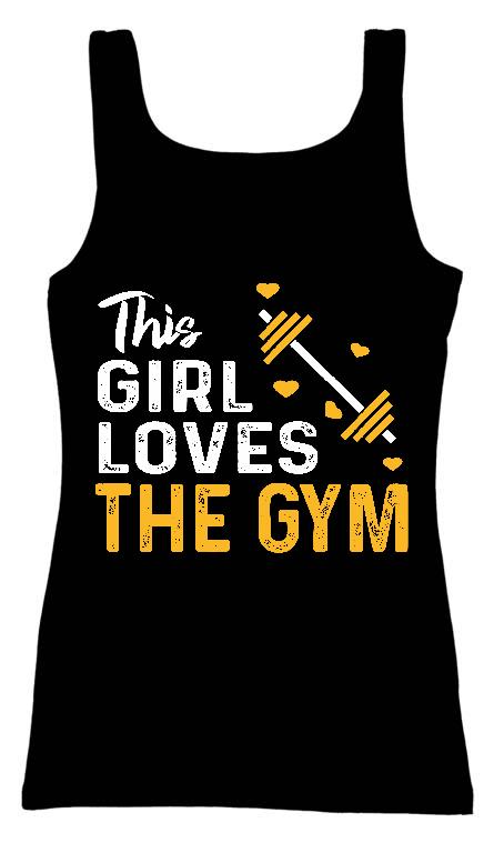 This Girl Loves The GYM Fitness - Konditerem, Gym, Fitness Női Trikó