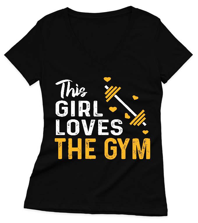 This Girl Loves The GYM Fitness - Konditerem, Gym, Fitness Női V-nyakú Póló